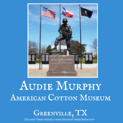 Audie Murphy American Cotton Museum